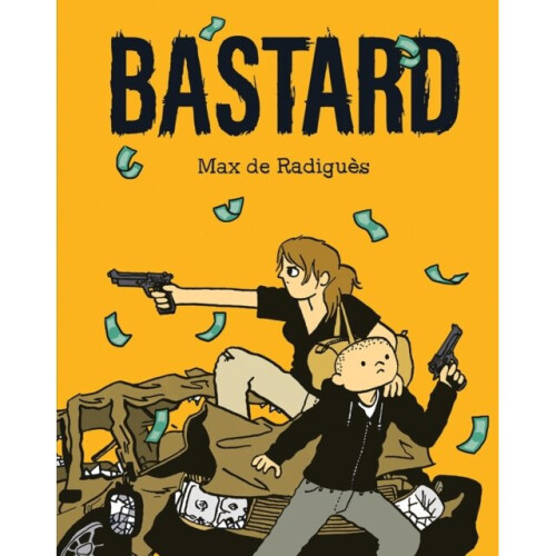 Bastard by Radigues & Max de - Book