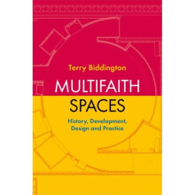 Multifaith Spaces by Biddington & Terry