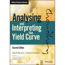 Analysing and Interpreting the Yield Curve by Choudhry & Moorad