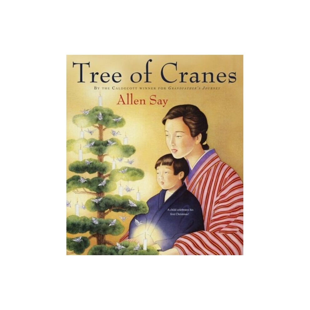 Tree of Cranes by Allen Say & Say