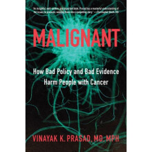Malignant by Prasad & Vinayak K. Assistant Professor of Medicine & National Cancer Institute and Nat