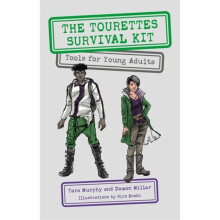 The Tourettes Survival Kit by Murphy & TaraMillar & Damon