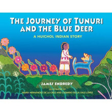 The Journey of Tunuri and the Blue Dear by Endredy & James