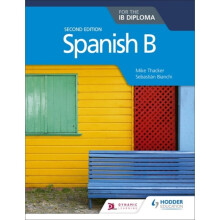 Spanish B for the IB Diploma Second Edition by Mike Thacker
