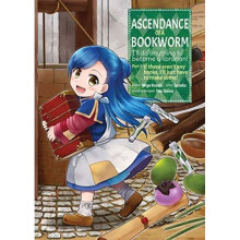 Ascendance of a Bookworm Manga Part 1 Volume 1 by Kazuki & Miya