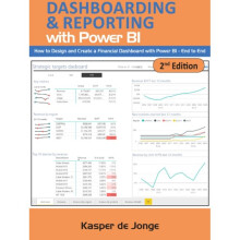 The Absolute Guide to Dashboarding and Reporting with Power BI by De Jonge & Kasper