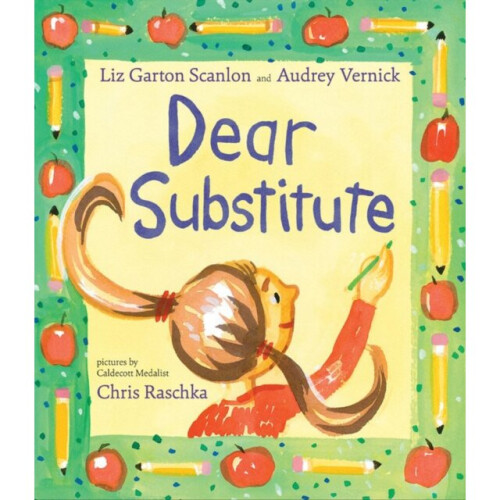 Dear Substitute by Scanlon Liz