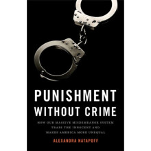 Punishment Without Crime by Natapoff & Alexandra