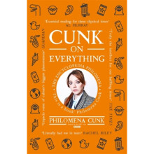 Cunk on Everything by Cunk & Philomena