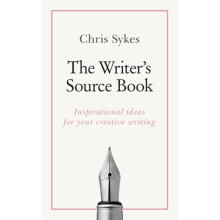 The Writers Source Book by Sykes & Chris