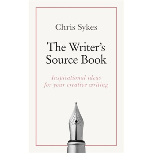 The Writers Source Book by Sykes & Chris