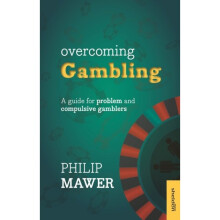 Overcoming Gambling by Mawer & Philip