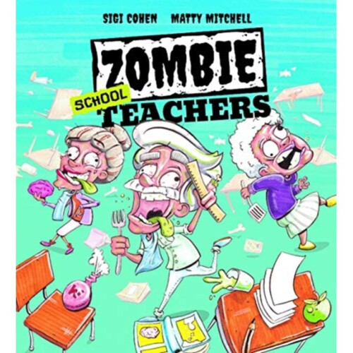 Zombie School Teachers by Sigi Cohen