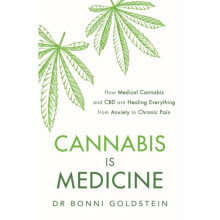 Cannabis is Medicine by Goldstein & Dr Bonni