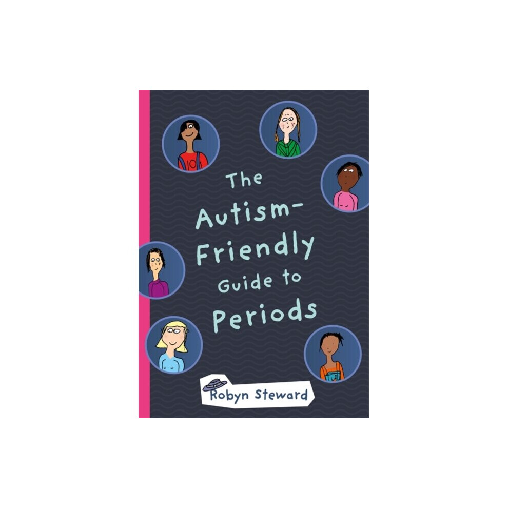 The Autism-Friendly Guide to Periods by Steward & Robyn