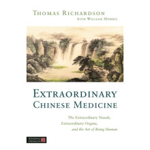 Extraordinary Chinese Medicine by Richardson & Thomas