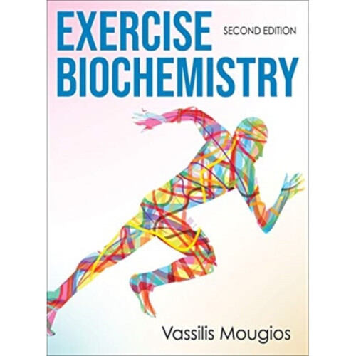 Exercise Biochemistry by Mougios & Vassilis