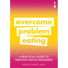 A Practical Guide to Treating Eating Disorders by Furness-Smith & Patricia