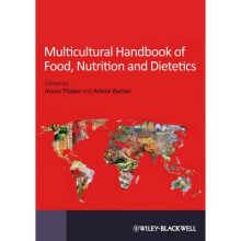 Multicultural Handbook of Food Nutrition and Dietetics by Edited by Aruna Thaker & Edited by Arlene