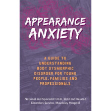 Appearance Anxiety by The National and Specialist OCD & BDD and Related Disorders Service