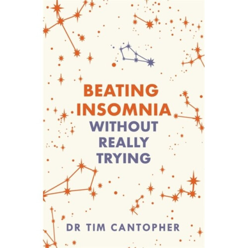 Beating Insomnia by Cantopher & Tim