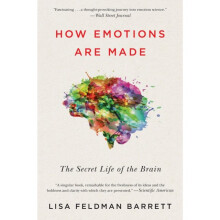How Emotions Are Made by Lisa Feldman Barrett & Barrett