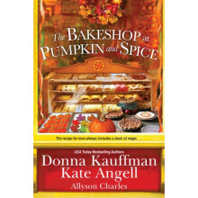 The Bakeshop at Pumpkin and Spice by Kauffman & DonnaAngell & Kate
