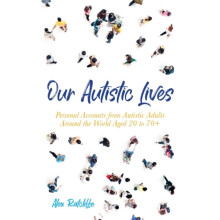 Our Autistic Lives by Alex Ratcliffe