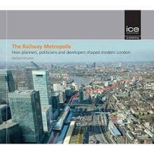 The The Railway Metropolis by Schabas & Michael