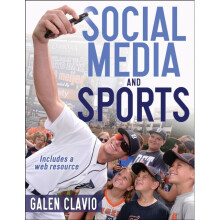 Social Media and Sports by Clavio & Galen