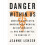 The Danger Within Us by Lenzer & Jeanne 1