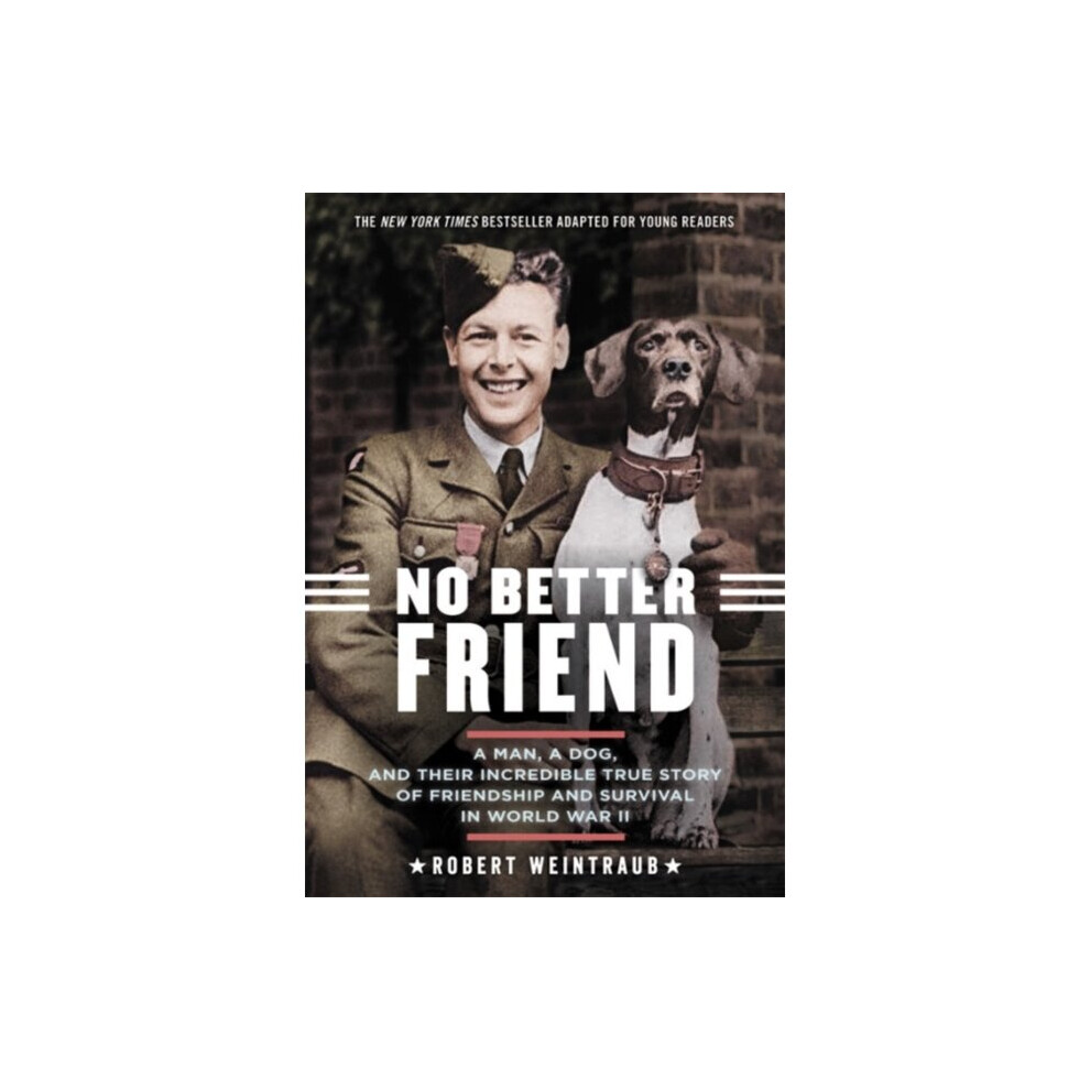 No Better Friend Young Readers Edition by Weintraub & Robert
