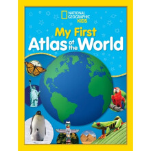 National Geographic Kids My First Atlas of the World by National Geographic Kids