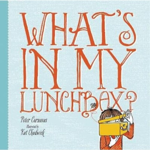 Whats In My Lunchbox by Carnavas & Peter