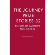 The Journey Prize Stories 32 by Jones & AmyMutonji & TeaLau & Doretta