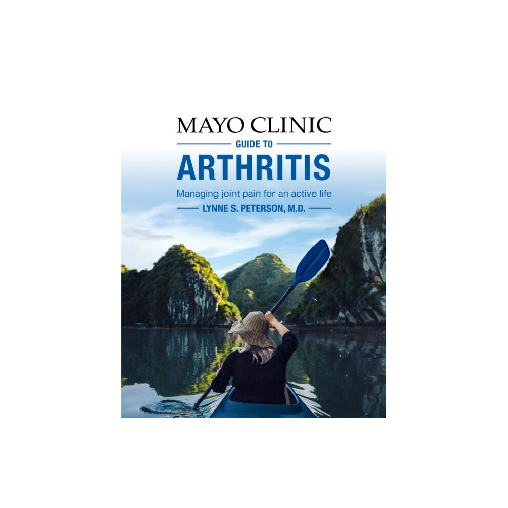 Mayo Clinic Guide To Arthritis by Peterson & Lynne S.
