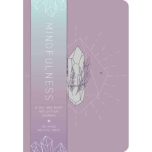Mindfulness  A Day and Night Reflection Journal by Insight Editions