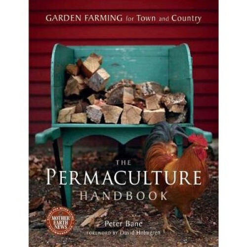 The Permaculture Handbook by Bane & Peter