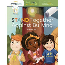 Stand Together Against Bullying Becoming a Hero & Overcoming Bullying by Sophia Day & Kayla Pear