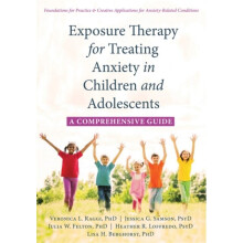 Exposure Therapy for Treating Anxiety in Children and Adolescents by Raggi & Veronica L. & PhDSamson