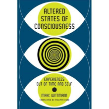 Altered States of Consciousness by Wittmann & Marc Institute for Frontier Areas of Psychology and Me