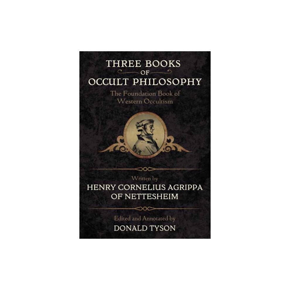 Three Books of Occult Philosophy by Agrippa & Henry CorneliusTyson & Donald