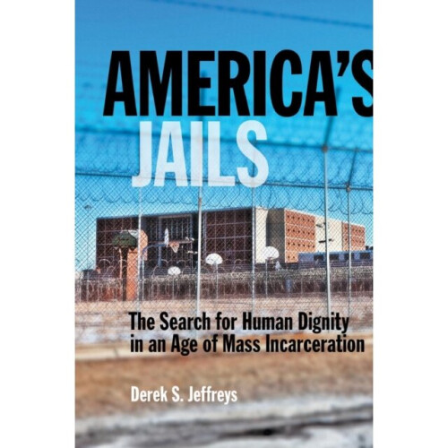 Americas Jails by Jeffreys & Derek