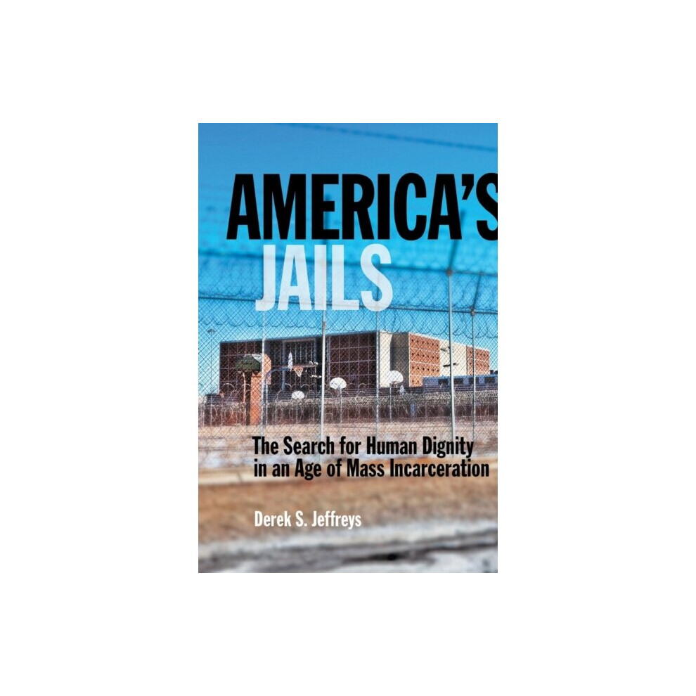 Americas Jails by Jeffreys & Derek
