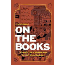 On The Books A Graphic Tale of Working Woes at NYCs Strand Bookstore by Greg Farrell