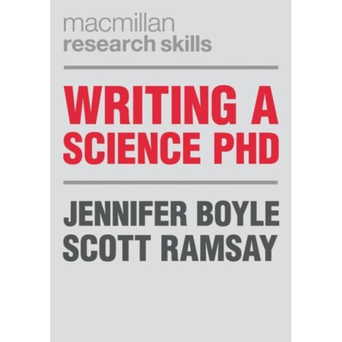 Writing a Science PhD by Boyle & JenniferRamsay & Scott