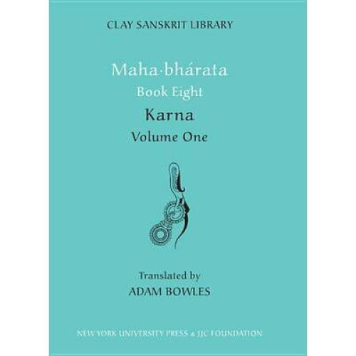 Mahabharata Book Eight Volume 1 by Translated by Adam Bowles