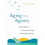 Aging with Agency by Peters & Sandi 1