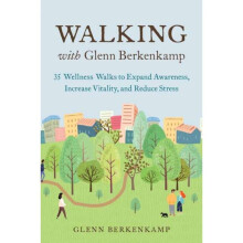 Walking with Glenn Berkenkamp by Berkenkamp & Glenn