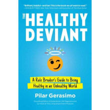 The Healthy Deviant by Gerasimo & Pilar